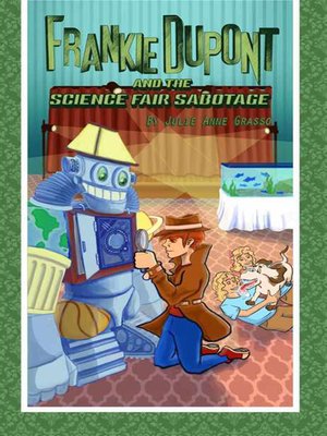 cover image of Frankie Dupont and the Science Fair Sabotage